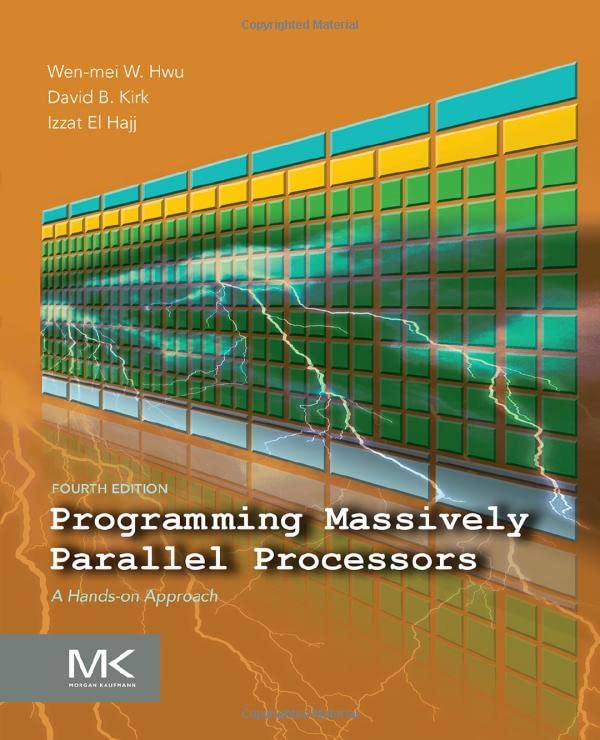 Book cover for Programming Massively Parallel Processors by David B. Kirk and Wen-mei W. Hwu
