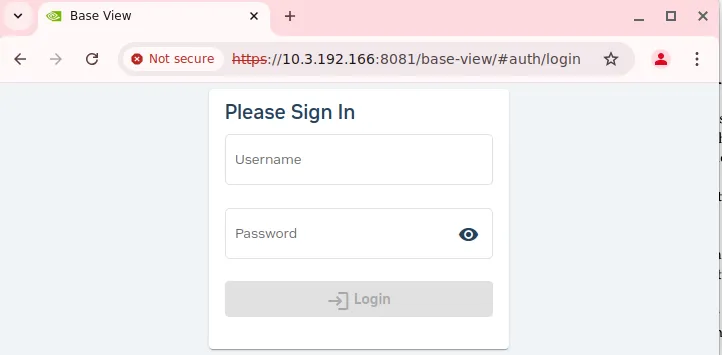 Base View Login via https://<host name or IP address>:8081/base-view