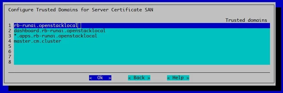 Prompt for customizing trusted domains that need to be part of the self-signed certificate.
