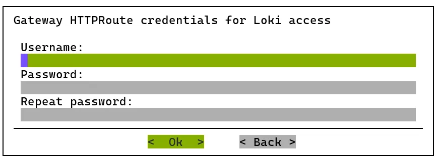 Kubernetes setup TUI session: setting the credentials for the exposed Grafana Loki route