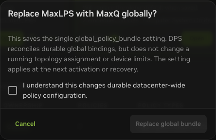 Confirmation dialog for replacing the global policy bundle.