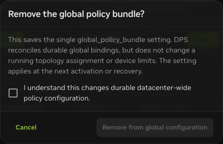 Confirmation dialog for removing the global policy bundle.