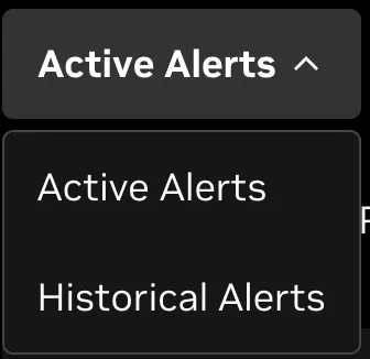 Selecting active or historical alerts.