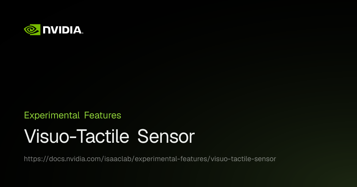 Visuo-Tactile Sensor | Isaac Lab