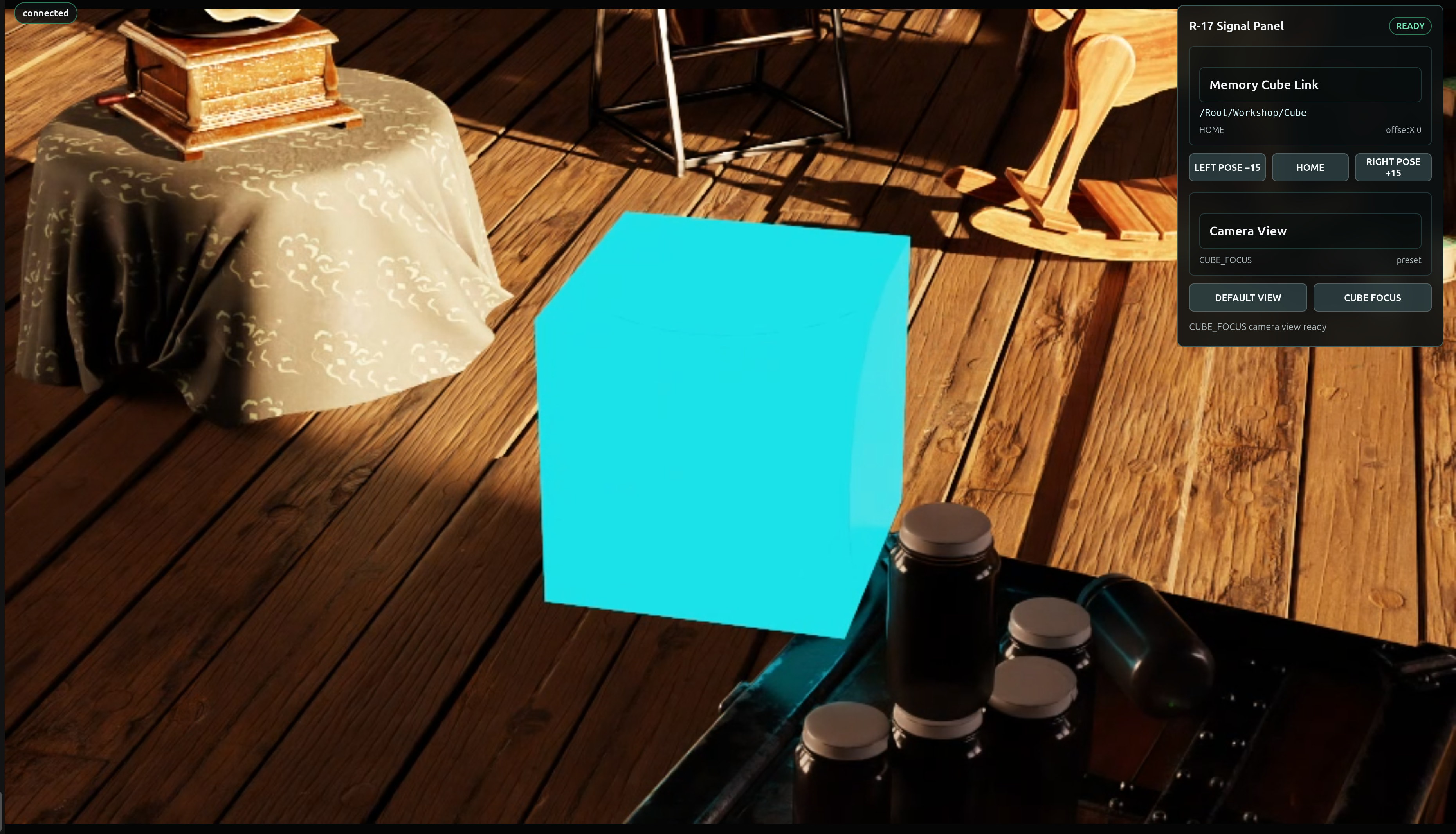 The R-17 Signal Panel with the added Camera View section - DEFAULT VIEW and CUBE FOCUS presets - and the viewport framed closely on the glowing Memory Cube.