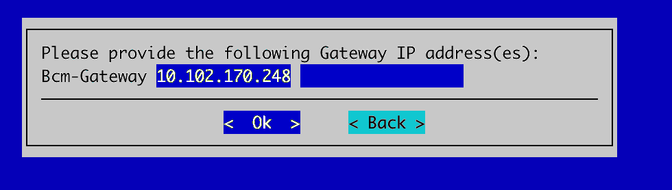 Provide the BCM gateway IP address