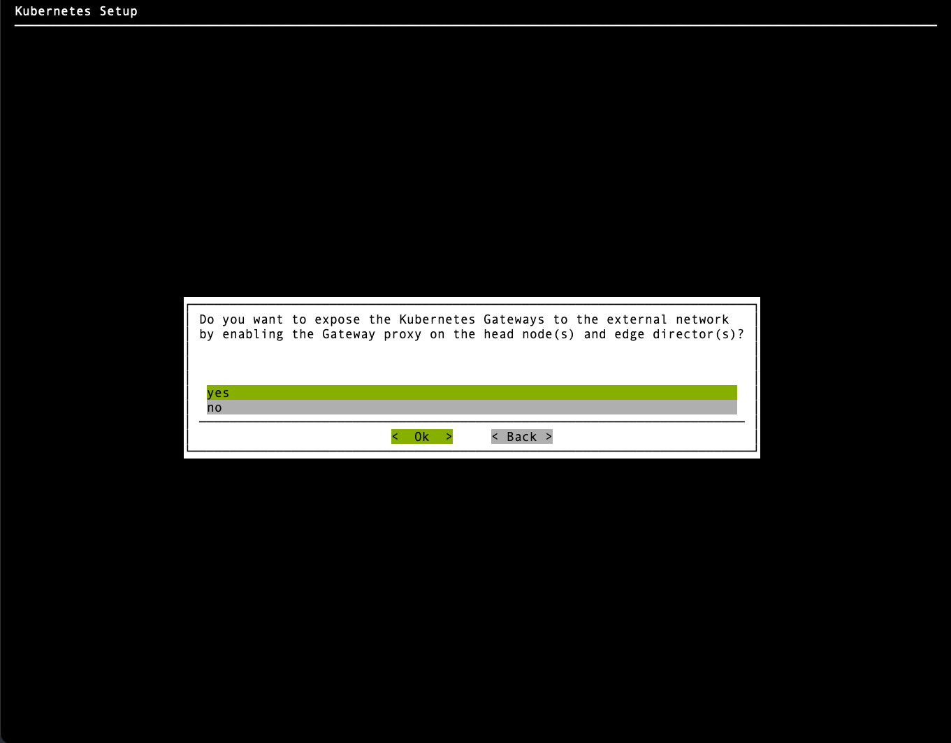Choose yes to expose Kubernetes Gateway via Proxy