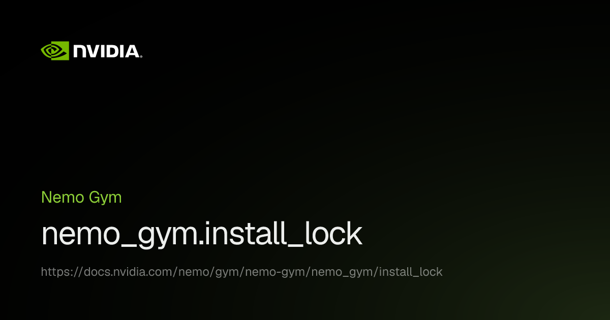 nemo_gym.install_lock | NeMo Gym